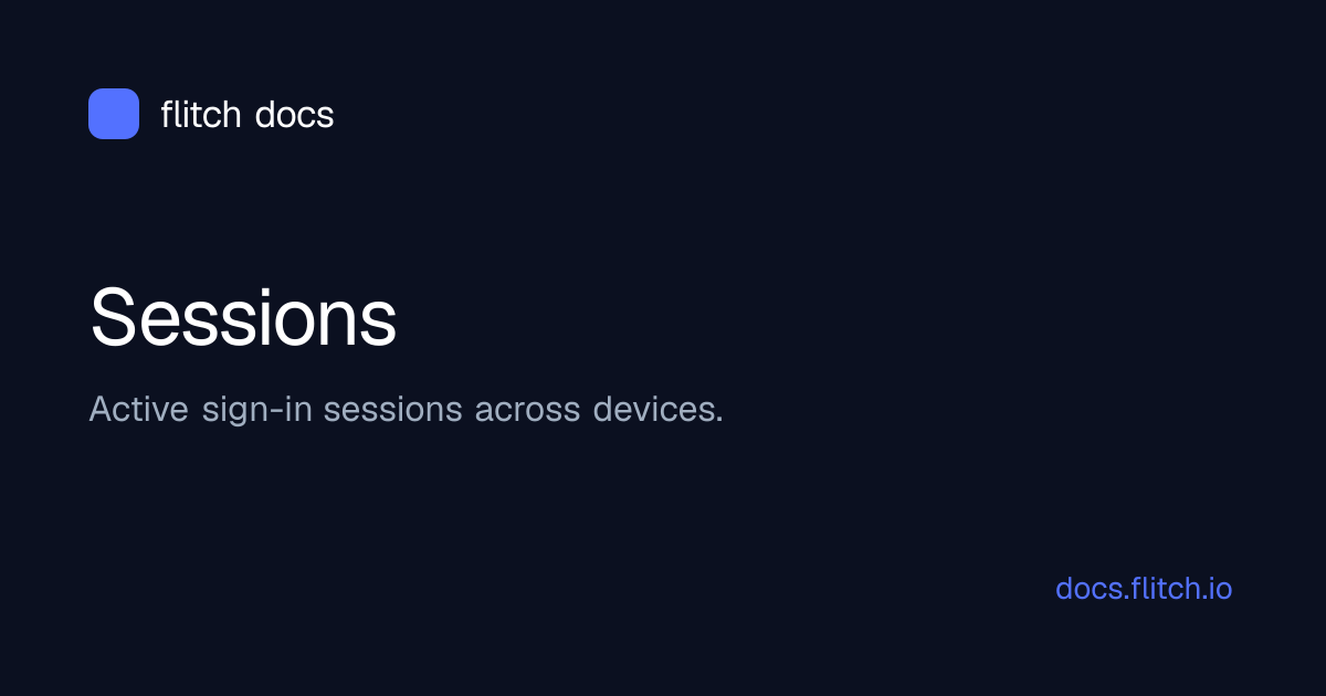 Sessions · Flitch Docs
